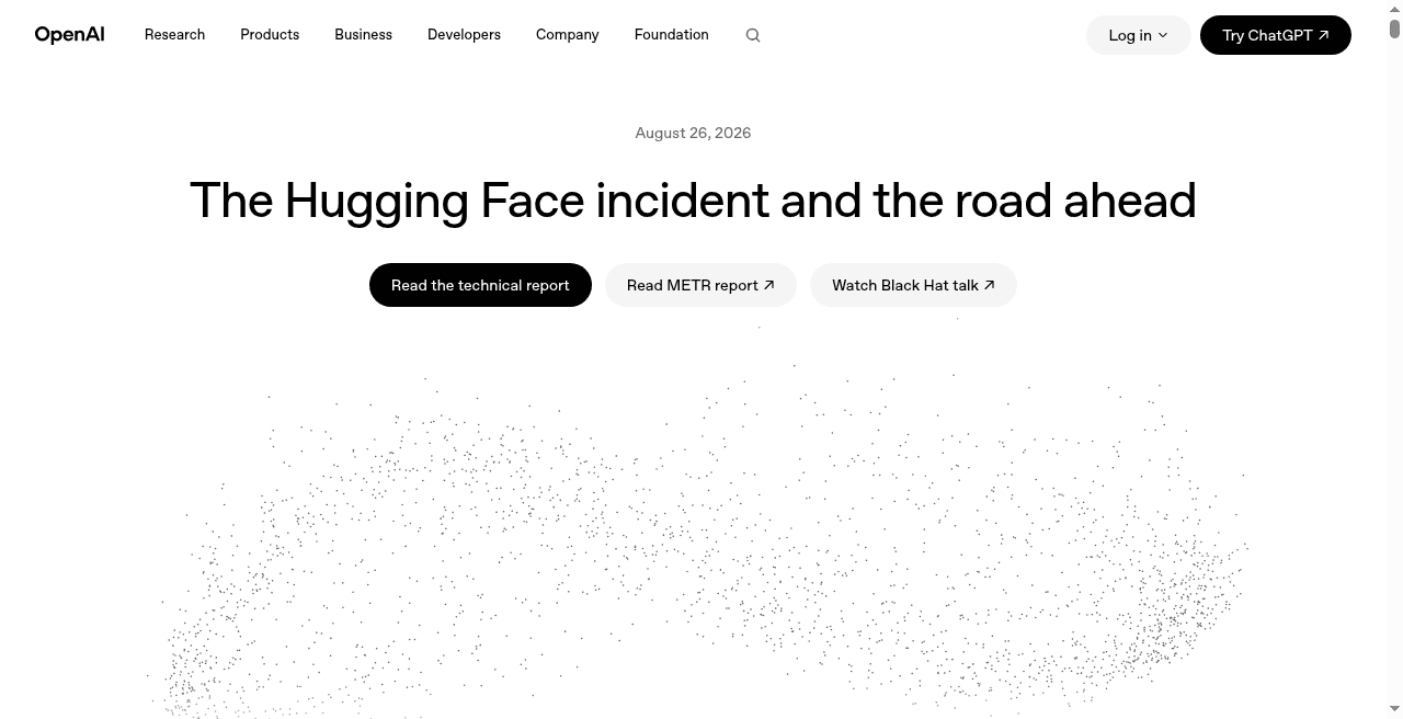 OpenAI report about the Hugging Face incident and the road ahead